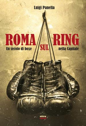 Cover of the book Roma sul ring by Fabrizio Fabbri, Edoardo Caianiello