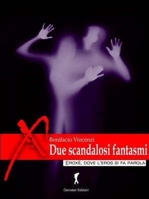Book cover of Due scandalosi fantasmi