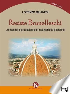 Cover of the book Resiste Brunelleschi by Paolo Giannotta
