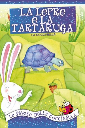 Cover of the book La lepre e la tartaruga by La Coccinella