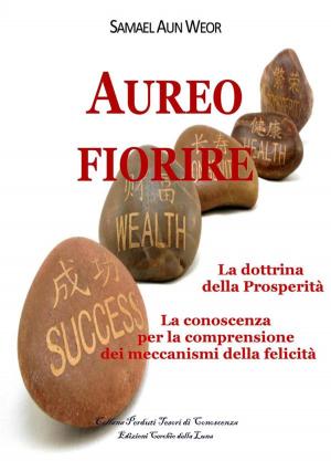 Cover of the book Aureo Fiorire by Anne Kelleher