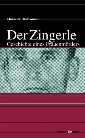 Cover of the book Der Zingerle by Karl Felix Wolff, Ulrike Kindl