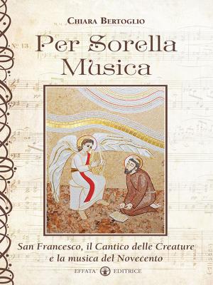 Cover of the book Per Sorella Musica by Gian Luca Favetto