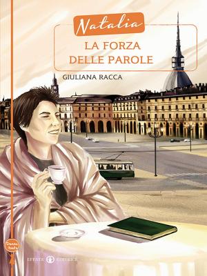 Cover of the book Natalia la forza delle parole by Gian Luca Favetto
