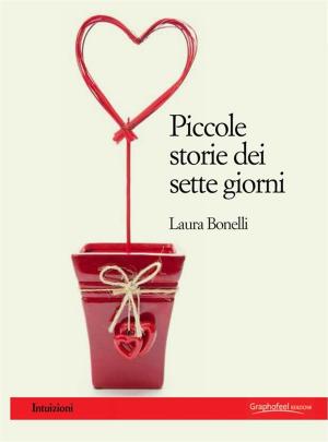 Cover of the book Piccole storie dei sette giorni by Graphofeel