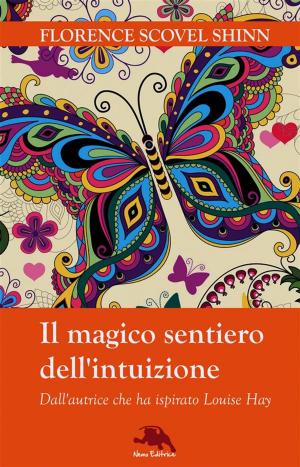 Cover of the book Il magico sentiero dell'intuizione by Joan Scharff