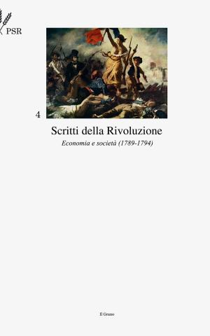 Cover of the book Scritti della Rivoluzione Francese by Maximilien Robespierre, Placido Currò