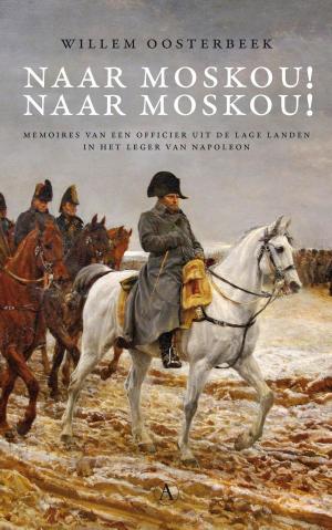Cover of the book Naar Moskou! Naar Moskou! by Arnon Grunberg