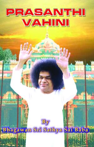 Cover of the book Prasanthi Vahini by Sri Sathya Sai Sadhana Trust, Publications Division