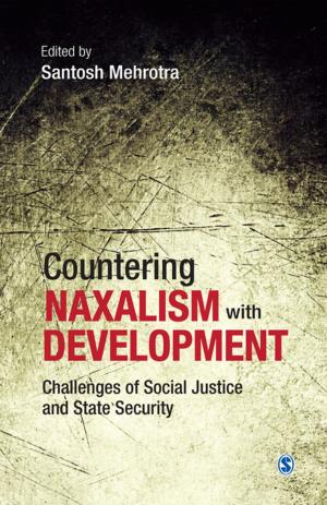 Cover of the book Countering Naxalism with Development by Sarah V. Mackenzie, G. Calvin Mackenzie