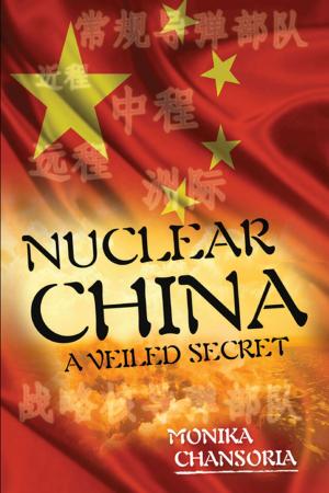 Book cover of Nuclear China: A Veiled Secret
