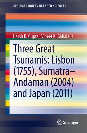 Cover of the book Three Great Tsunamis: Lisbon (1755), Sumatra-Andaman (2004) and Japan (2011) by Katharine Davies Samway, Lucinda Pease-Alvarez