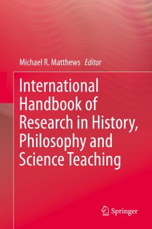 Cover of the book International Handbook of Research in History, Philosophy and Science Teaching by 