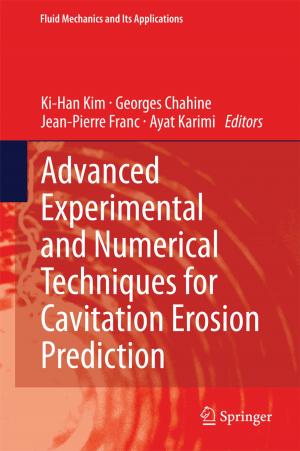 Cover of the book Advanced Experimental and Numerical Techniques for Cavitation Erosion Prediction by Francesco Orilia