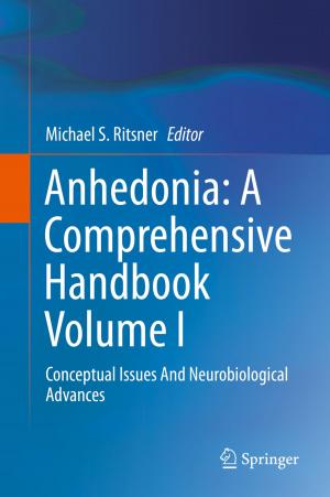 Cover of the book Anhedonia: A Comprehensive Handbook Volume I by Zhenghao Xu, Meihua Deng