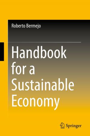 Cover of the book Handbook for a Sustainable Economy by Masanari Asano, Andrei Khrennikov, Masanori Ohya, Yoshiharu Tanaka, Ichiro Yamato