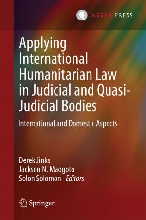 Cover of Applying International Humanitarian Law in Judicial and Quasi-Judicial Bodies