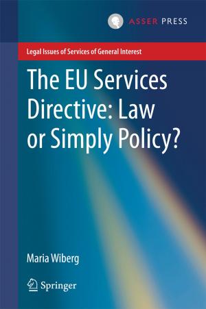 Cover of the book The EU Services Directive: Law or Simply Policy? by Luca Pantaleo