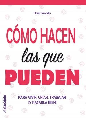 Cover of the book Cómo hacen las que pueden Ebook by Diego Díaz, Fabian Sevilla