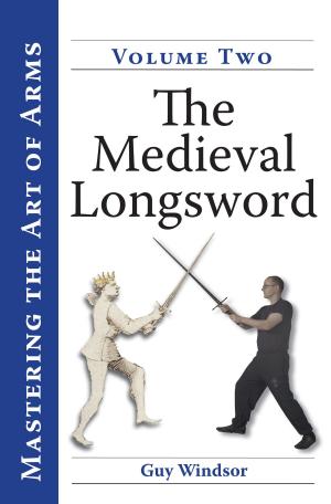 Cover of the book The Medieval Longsword by Avi Nardia, Albert Timen