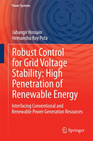 Cover of the book Robust Control for Grid Voltage Stability: High Penetration of Renewable Energy by Kiyosi Itô