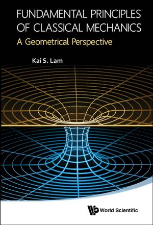 Cover of the book Fundamental Principles of Classical Mechanics by James Barber, Alexander V Ruban