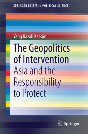 Cover of the book The Geopolitics of Intervention by D. Sundararajan