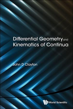 Cover of the book Differential Geometry and Kinematics of Continua by Cristian S Calude