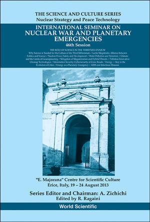 Cover of the book International Seminars on Nuclear War and Planetary Emergencies 46th Session by Gillian Koh, Debbie Soon