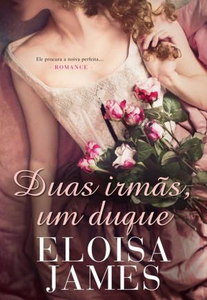 Cover of the book Duas Irmãs, um Duque by Julie Anne Long