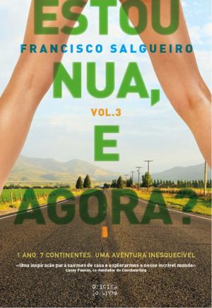 Cover of the book Estou Nua, e Agora?  Vol. 3 by José Milhazes