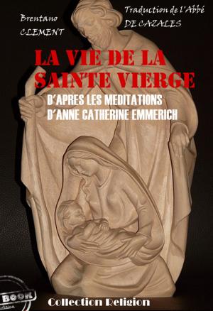 Book cover of La vie de la Sainte Vierge