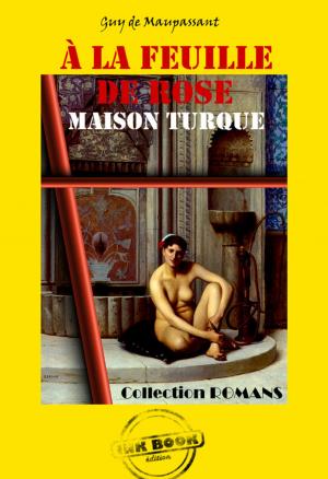 Cover of the book A la feuille de rose : Maison Turque by Charlotte Brontë, Jane Austen