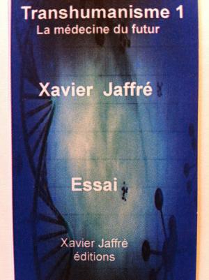 Cover of the book Transhumanisme 1 by xavier jaffré