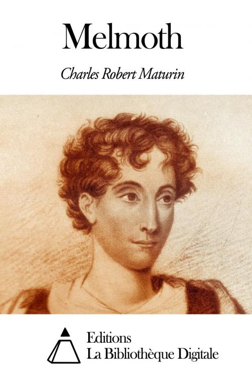 Cover of the book Melmoth by Charles Robert Maturin, Editions la Bibliothèque Digitale