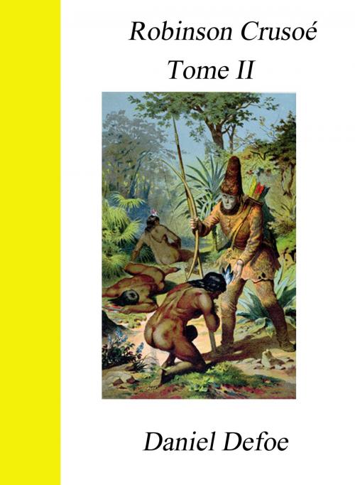 Cover of the book Robinson Crusoé - Tome II by Daniel Defoe, Largau