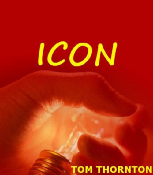 Cover of the book ICON by Thomas Thornton, Thomas Thornton