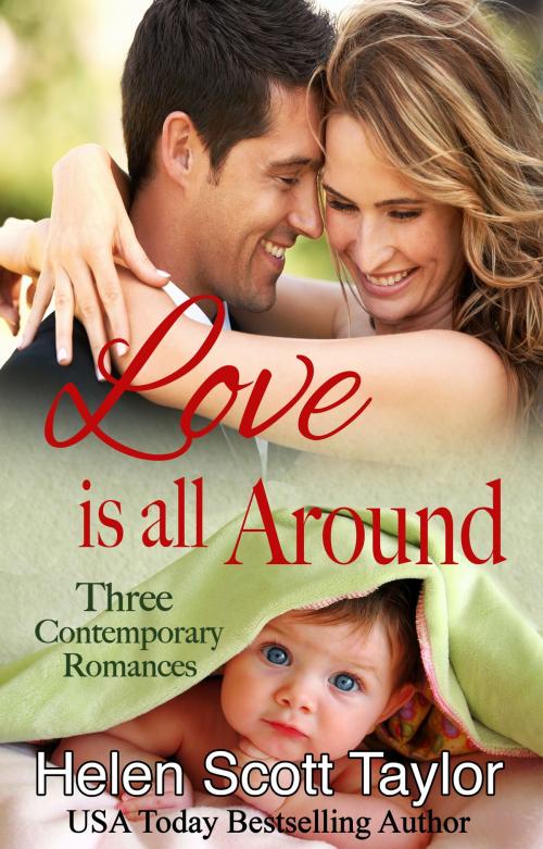 Cover of the book Love is All Around by Helen Scott Taylor, Helen Scott Taylor