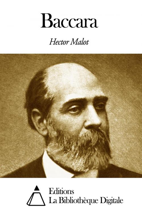 Cover of the book Baccara by Hector Malot, Editions la Bibliothèque Digitale