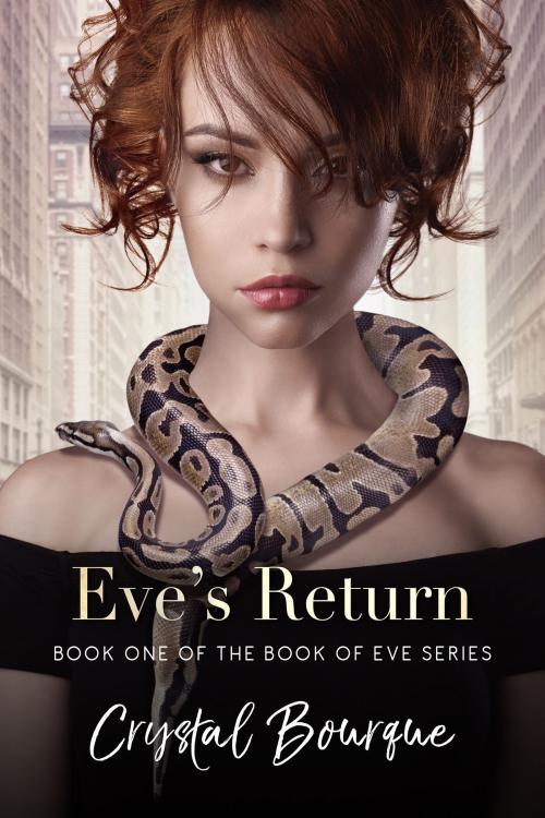 Cover of the book Eve's Return by Crystal Bourque, Everything's Temporary