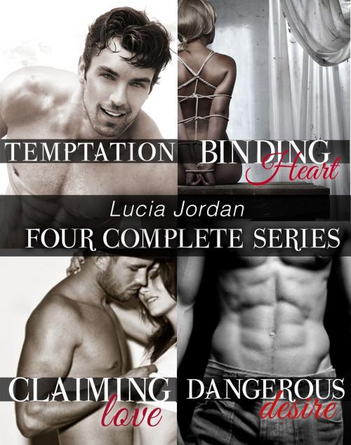 Cover of the book Four Series Collection: Temptation, Binding Heart, Claiming Love, Dangerous Desire by Lucia Jordan, Vasko