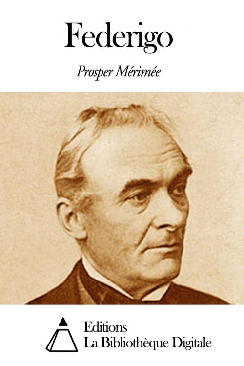 Cover of the book Federigo by Prosper Mérimée, Editions la Bibliothèque Digitale