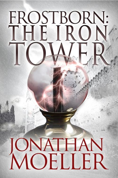 Cover of the book Frostborn: The Iron Tower (Frostborn #5) by Jonathan Moeller, Azure Flame Media, LLC