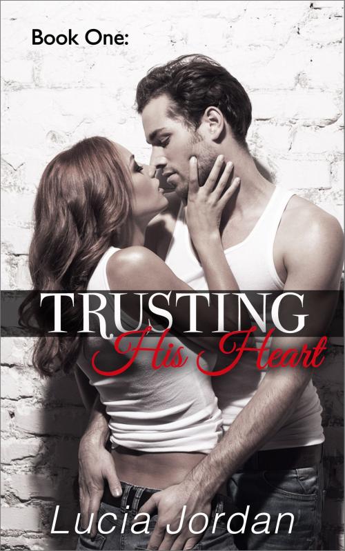 Cover of the book Trusting His Heart by Lucia Jordan, Vasko