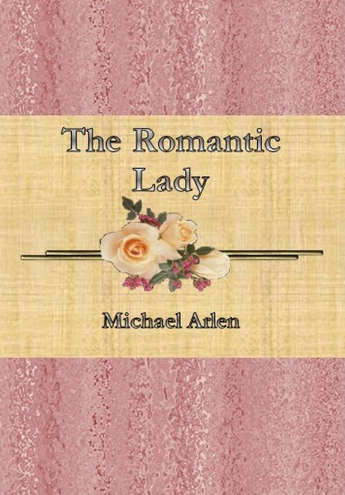 Cover of the book The Romantic Lady by Michael Arlen, cbook6556