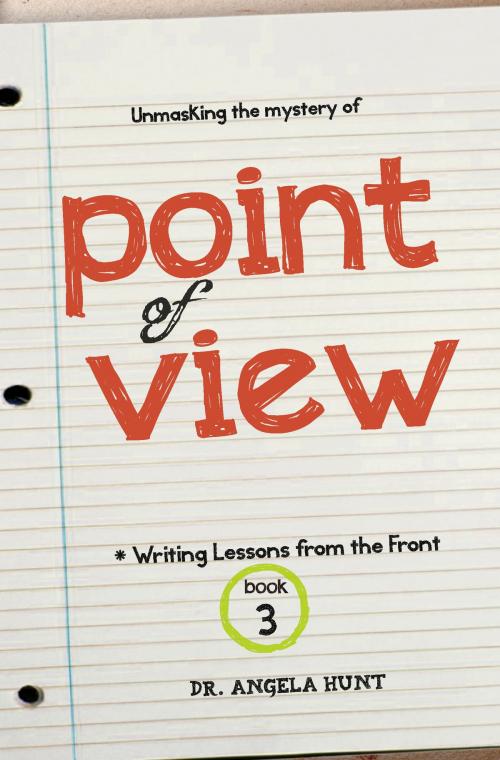 Cover of the book Point of View by Angela Hunt, Hunt Haven Press