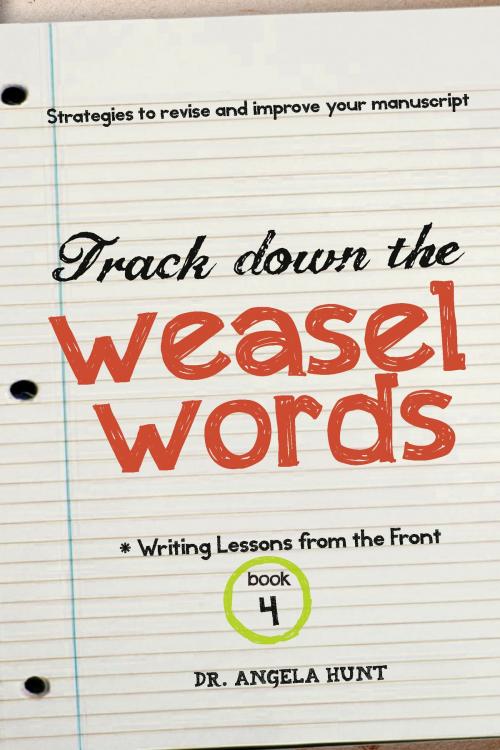 Cover of the book Track Down the Weasel Words by Angela Hunt, Hunt Haven Press