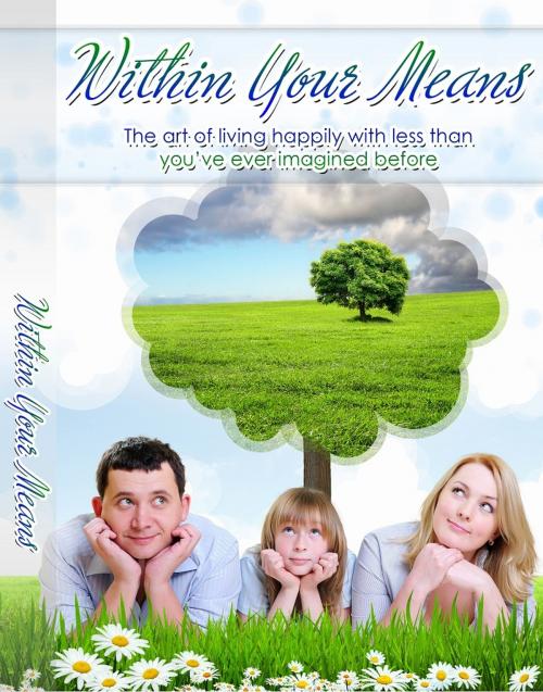 Cover of the book Within Your Means by Anonymous, Consumer Oriented Ebooks Publisher