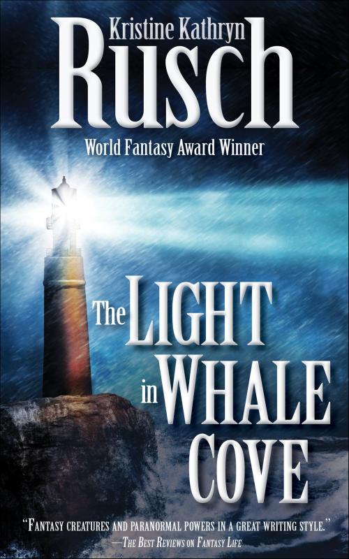 Cover of the book The Light in Whale Cove by Kristine Kathryn Rusch, WMG Publishing Incorporated