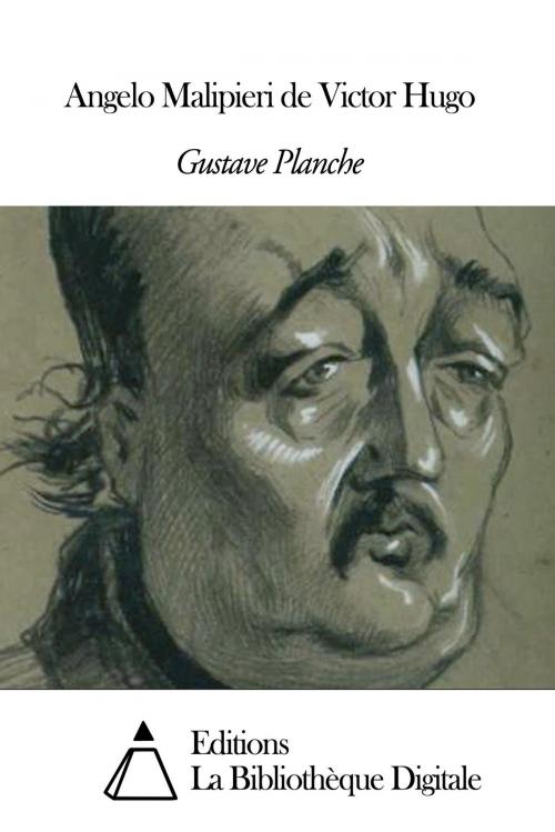 Cover of the book Angelo Malipieri de Victor Hugo by Gustave Planche, Editions la Bibliothèque Digitale